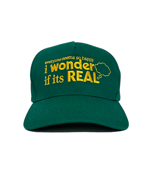I Wonder If It's Real Hat